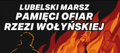 11 lipca Lublin uczci pamięć ofiar Rzezi Wołyńskiej. Marsz ruszy z Placu Litewskiego